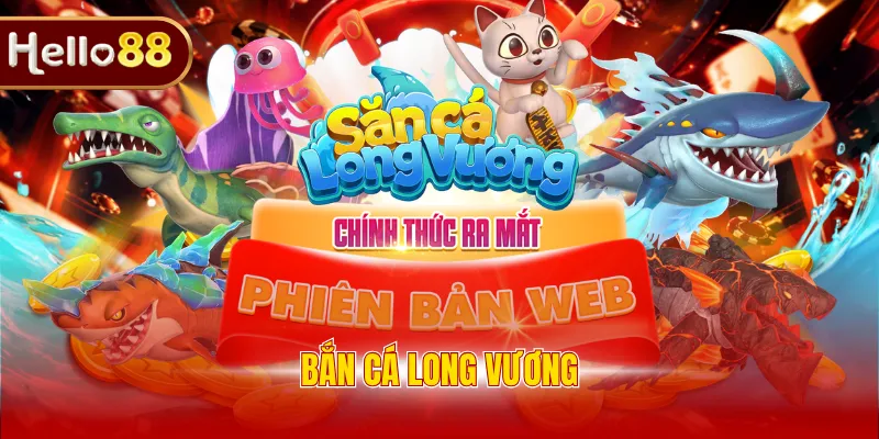 Bắn cá long vương