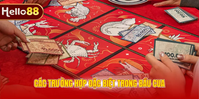 Các trường hợp đặc biệt trong Bầu Cua
