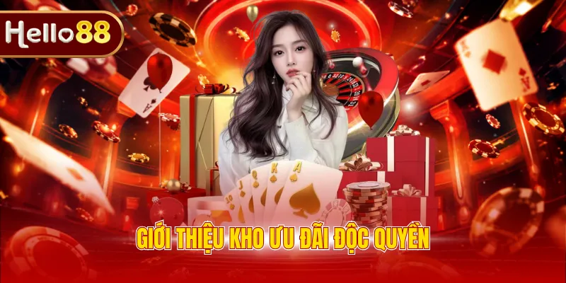Giới thiệu kho ưu đãi độc quyền
