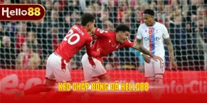 Kèo chấp bóng đá Hello88