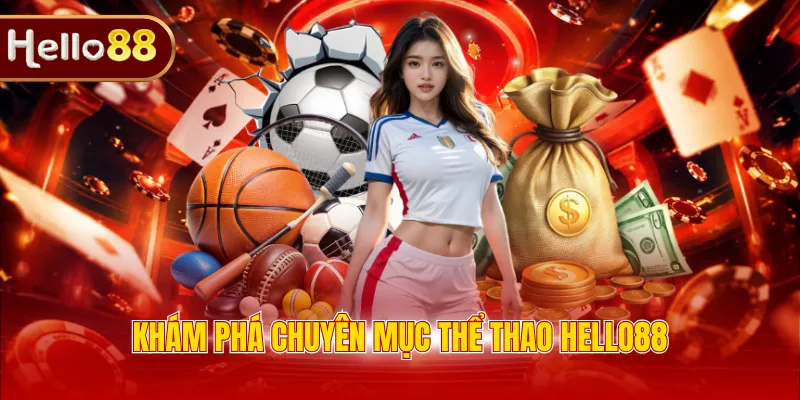 Khám phá chuyên mục thể thao HELLO88