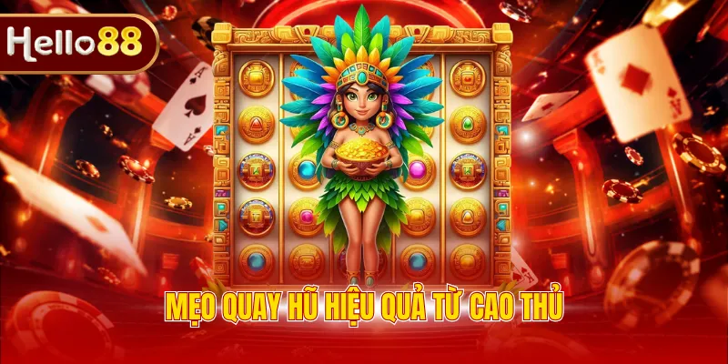 Mẹo quay hũ hiệu quả từ cao thủ