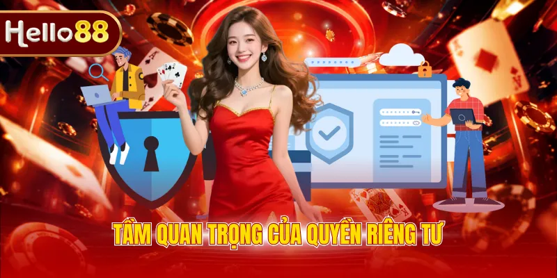 Tầm quan trọng của quyền riêng tư