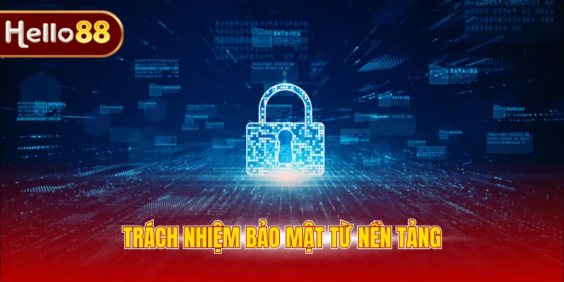 Trách nhiệm bảo mật từ nền tảng